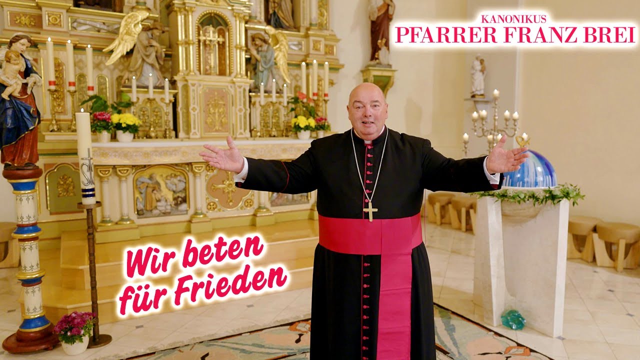 PFARRER FRANZ BREI - Wir beten f&uuml;r Frieden