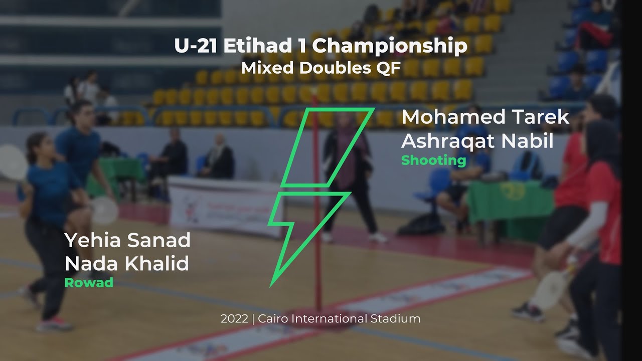 Speedball | Yehia & Nada vs Mohamed & Ashraqat | Full Match | 2022 Etihad 1 U-21 QF