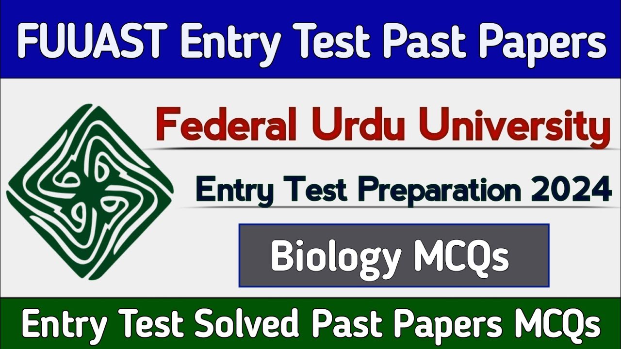 Federal Urdu University Entry Test Preparation 2024 | FUUAST Entry test 2024 Biology Mcqs
