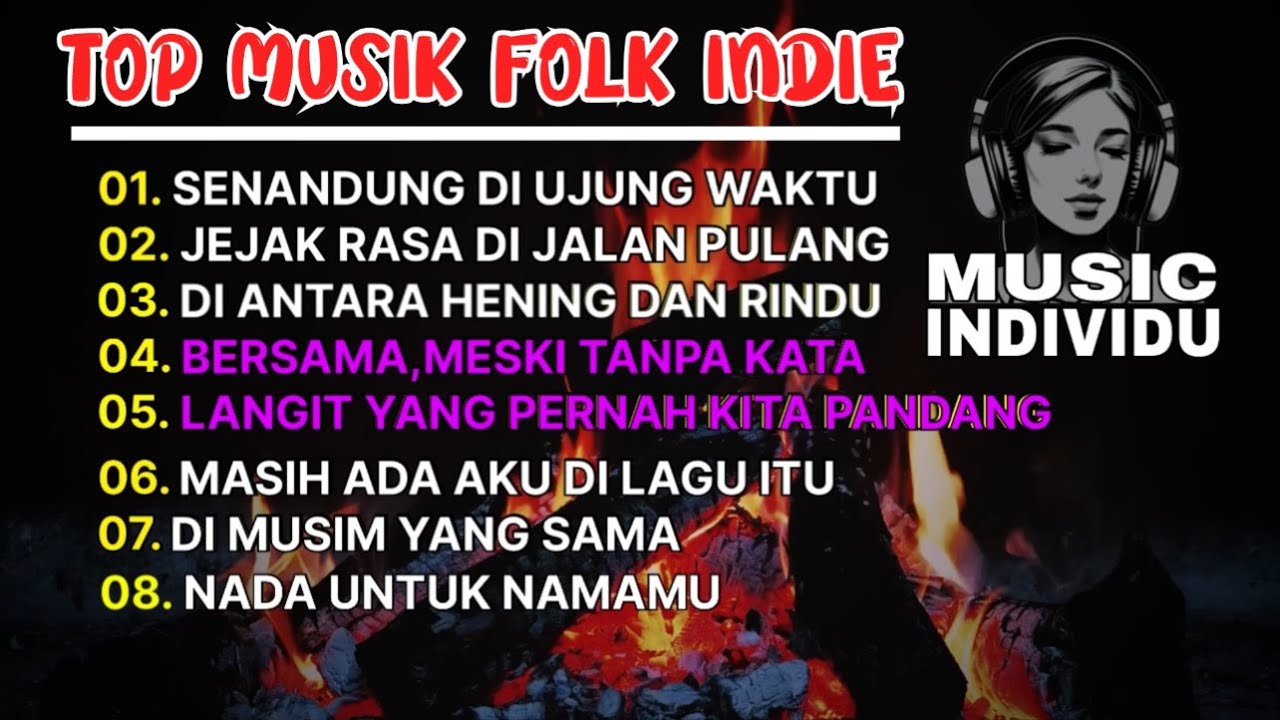 FOLK INDIE INDONESIA TERBARU 2025 - DI ANTARA HENING DAN RINDU || MUSIC INDIVIDU