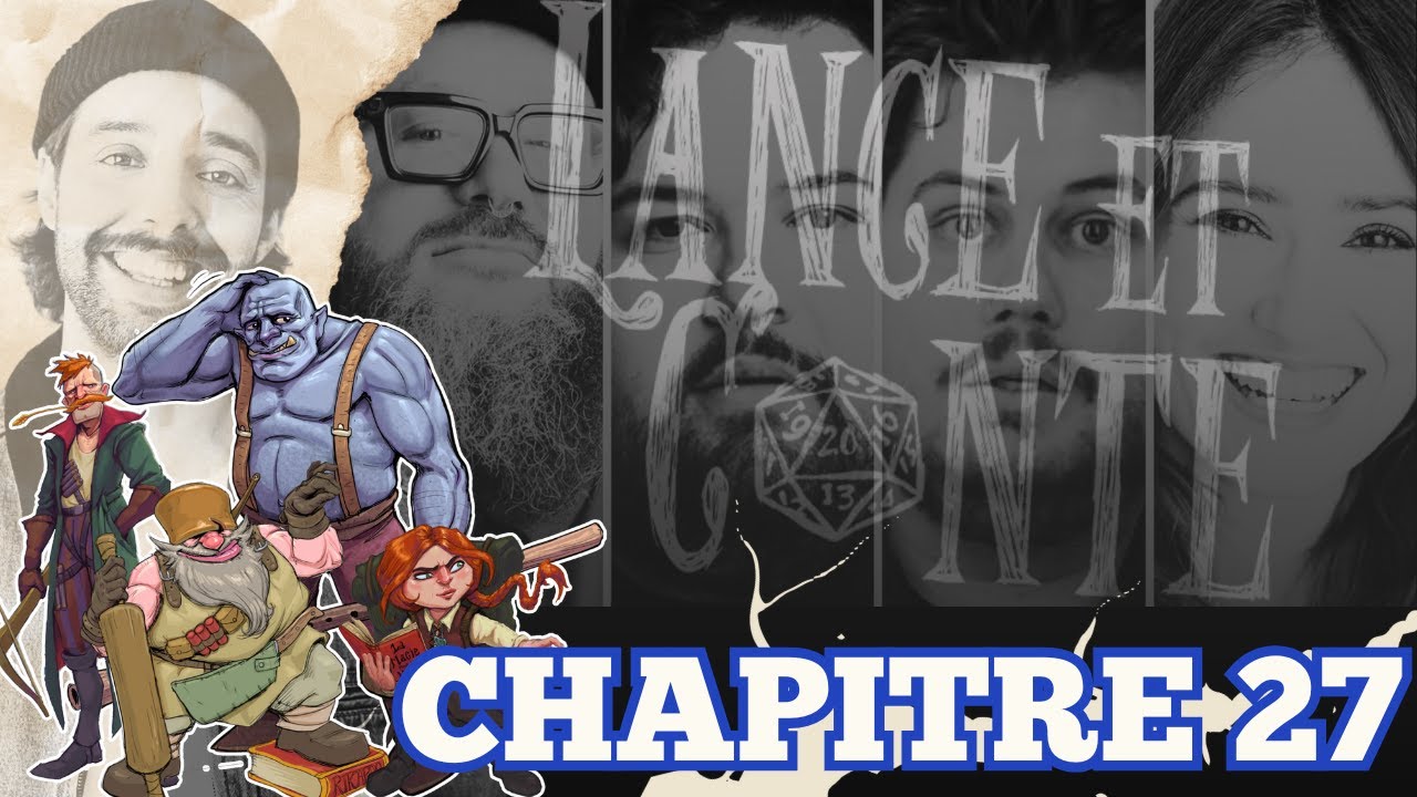 CHAPITRE 27 | On joue, c'est sérieux | Lance & Conte