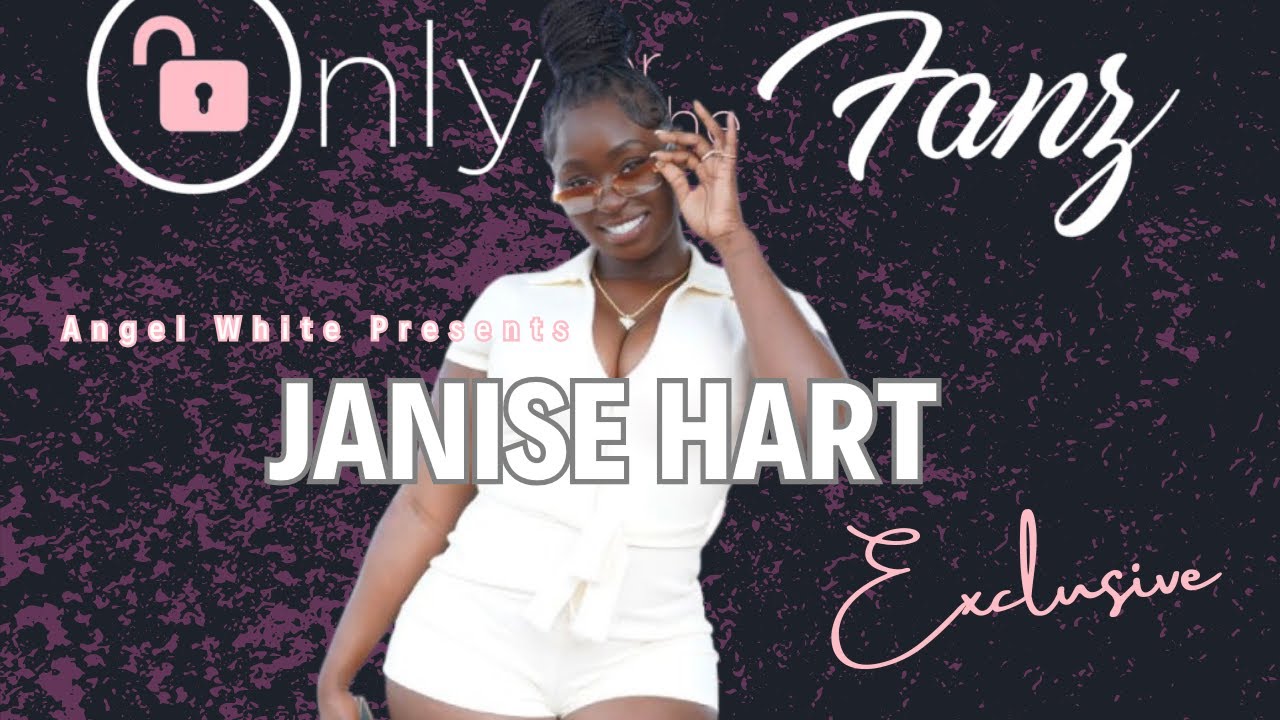 Janise Hart Raw & Uncut