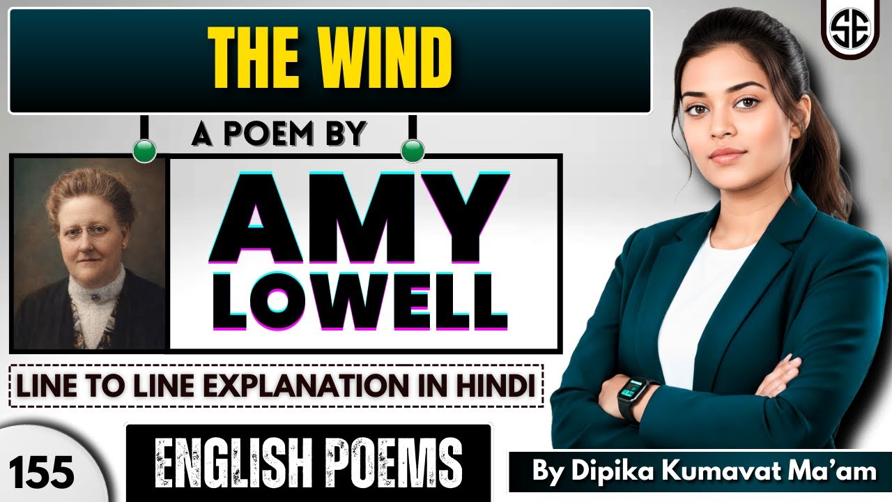 The Wind by Amy Lawrence Lowell || Summary and Line to line explanation in Hindi by Dipika mam