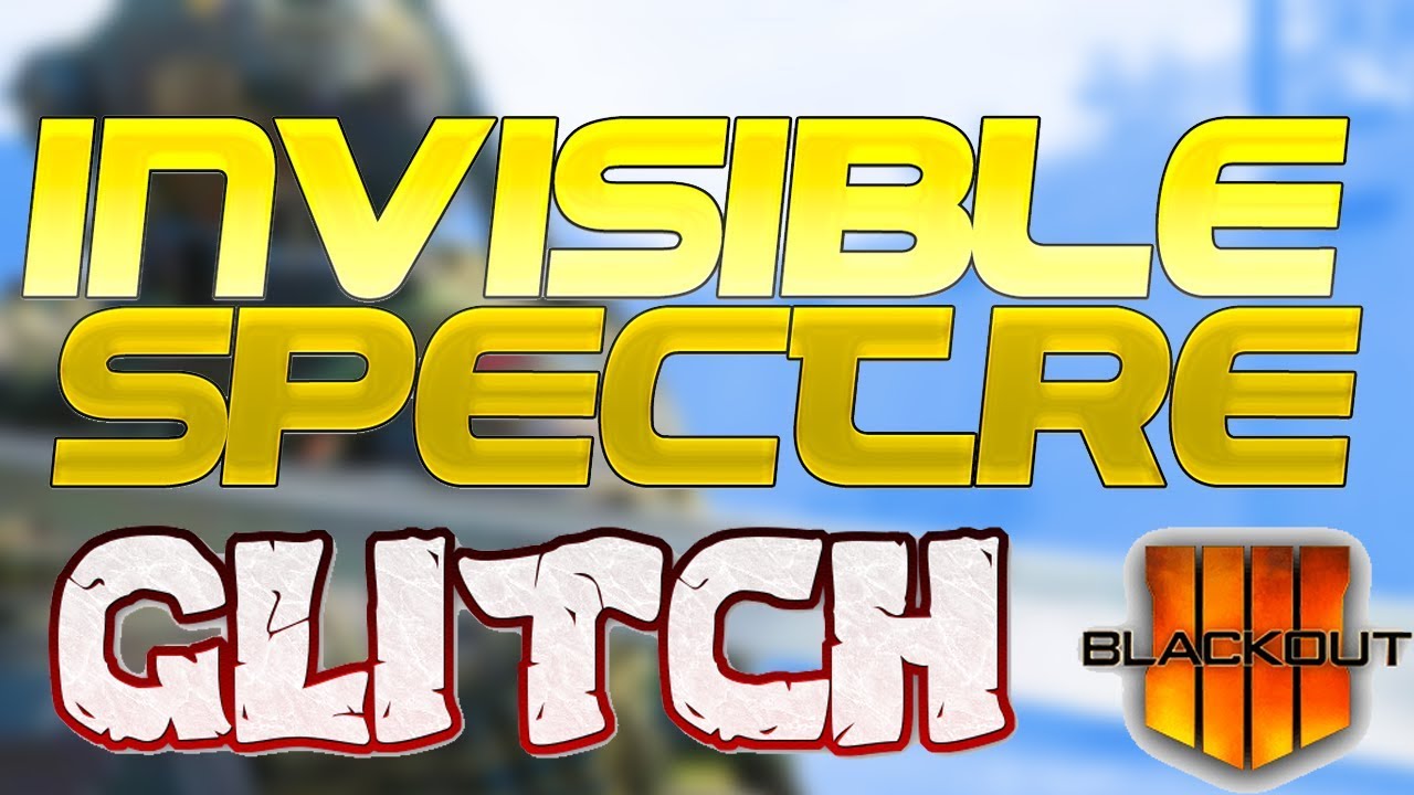 INVISIBLE SPECTRE GLITCH! (Black Ops 4 Blackout)