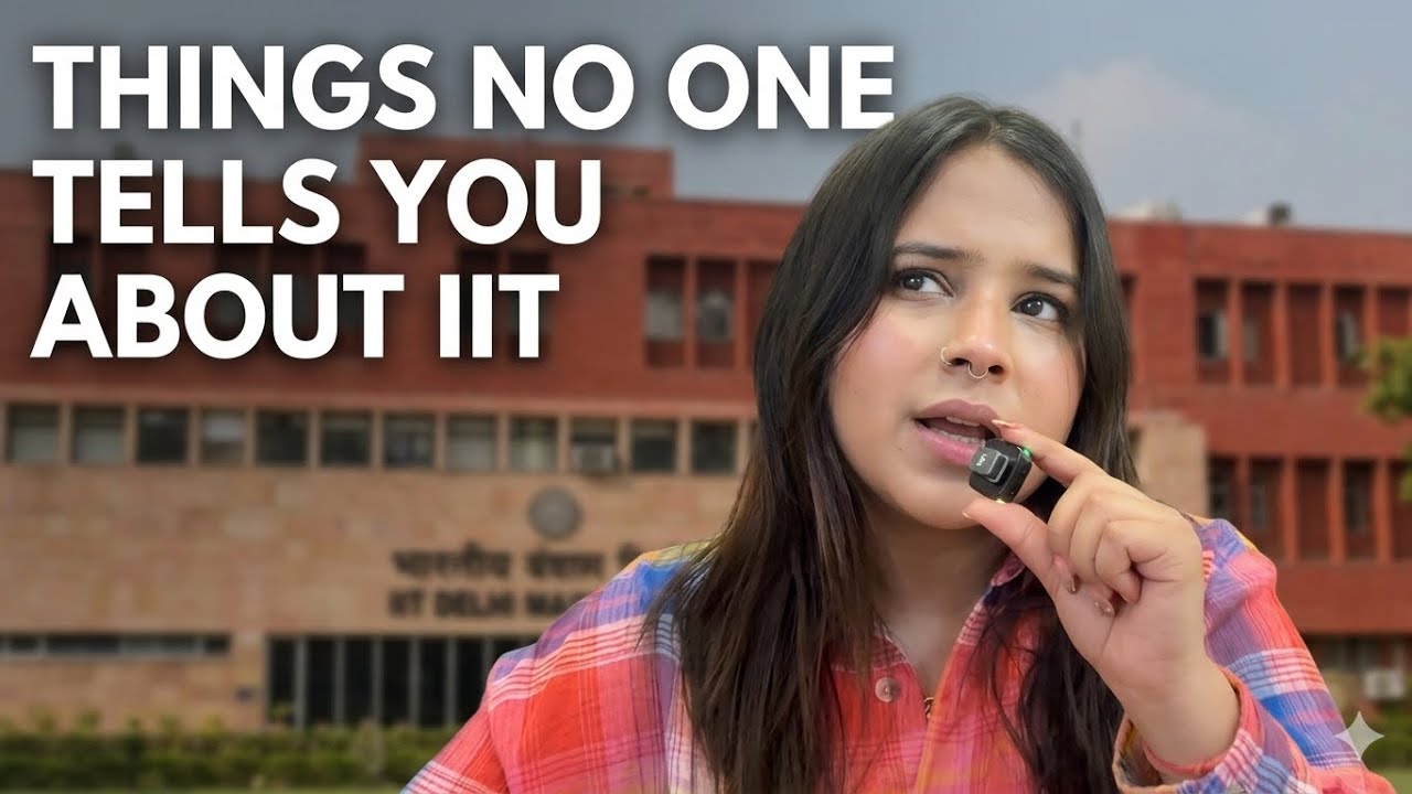 The Truth About IIT No One Tells You | IIT Delhi Reality