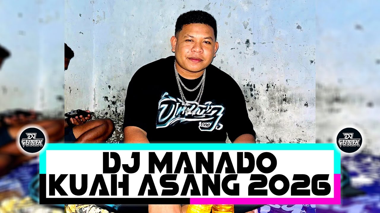DJ MANADO KUAH ASANG 2026 - [ DJ GEPREK X ADIKARA SOUND SYSTEM ]