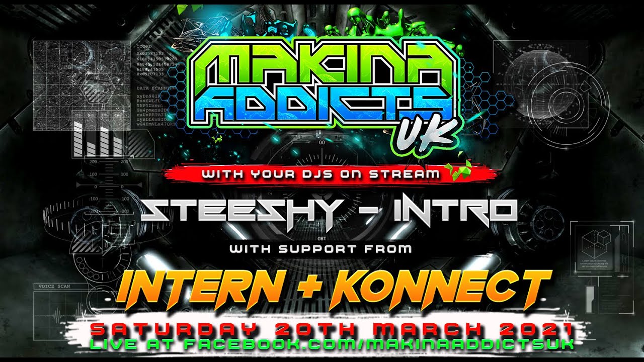 MC INTERN + MC KONNECT - DJ STEESHY B2B DJ INTRO - MAKINA ADDICTS UK