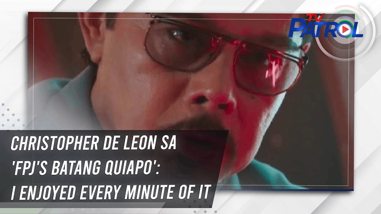 Кристофер де Леон о фильме «FPJ's Batang Quiapo»: Я наслаждался каждой минутой | TV Patrol