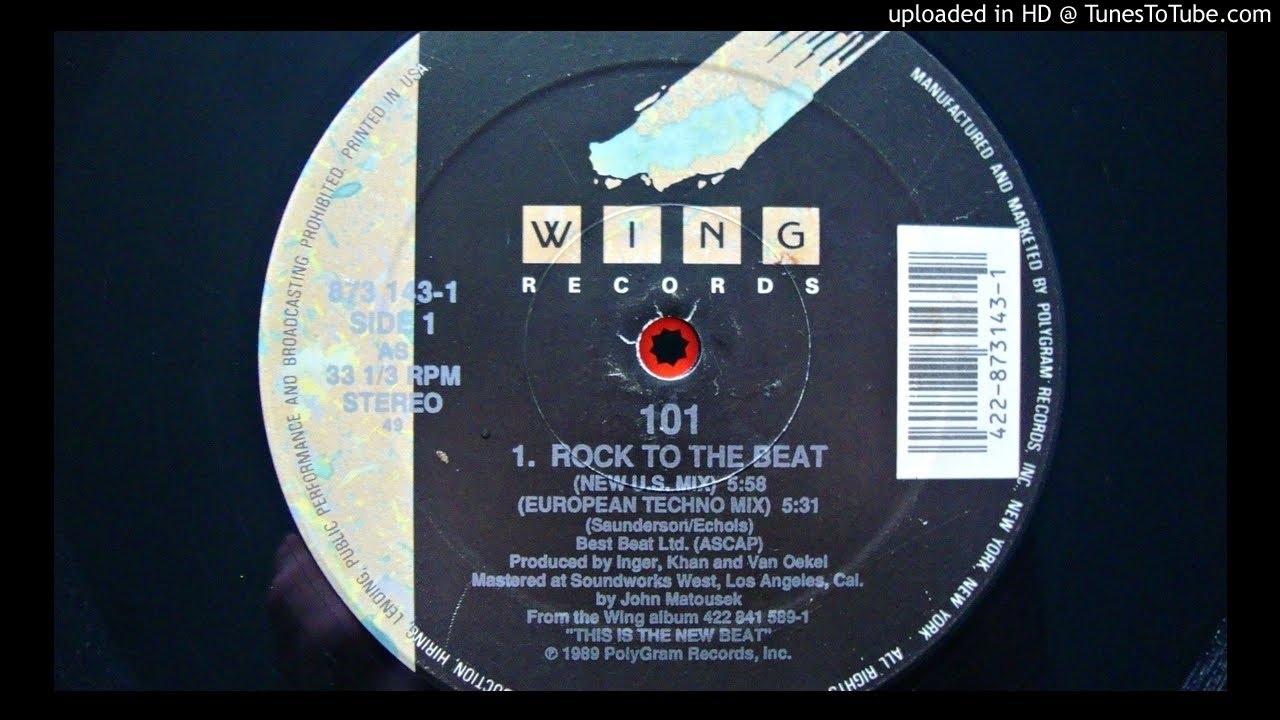 101 - ROCK TO THE BEAT (EUROPEAN TECHNO MIX) 1989