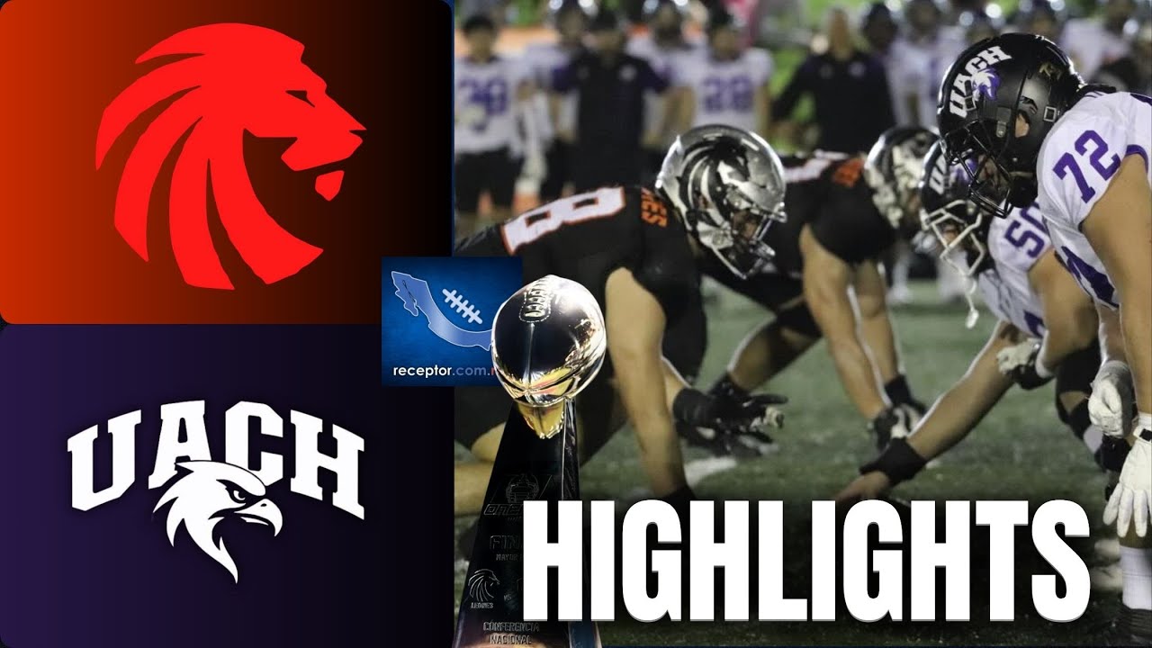 HIGHLIGHTS | Leones Anahuac Cancún vs Aguilas UACH | FINAL Conferencia Nacional ONEFA 2025