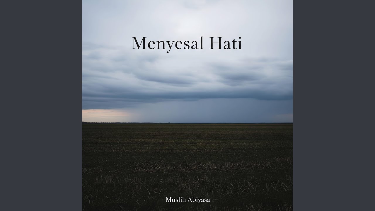 Menyesal Hati