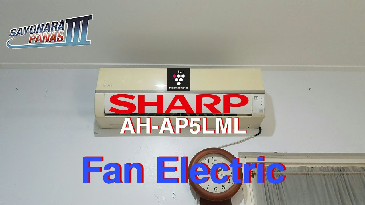 KIPAS Angin model AC SHARP Plasmacluster Lowwattage Fan Electric serial AH-AP5LML 1/2Pk