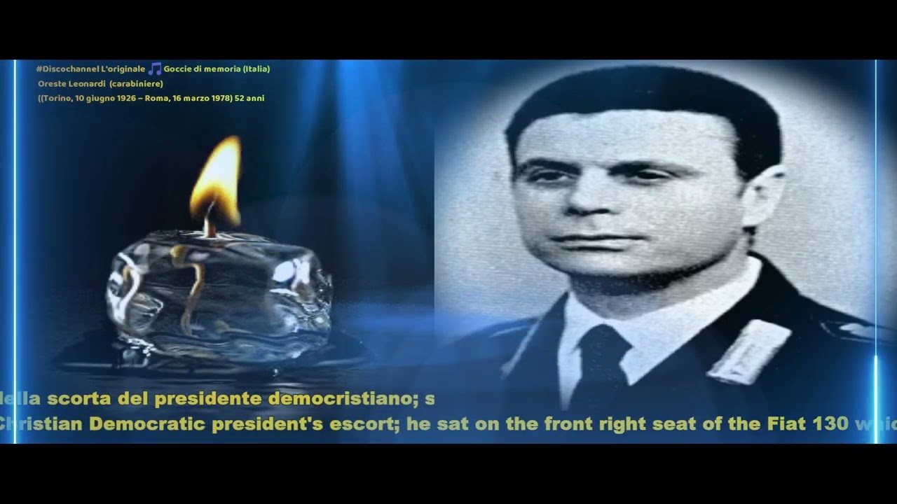 #discochannel Oreste Leonardi  (carabiniere)  Torino, 10 giugno 1926 &ndash; Roma, 16 marzo 1978) 52 anni
