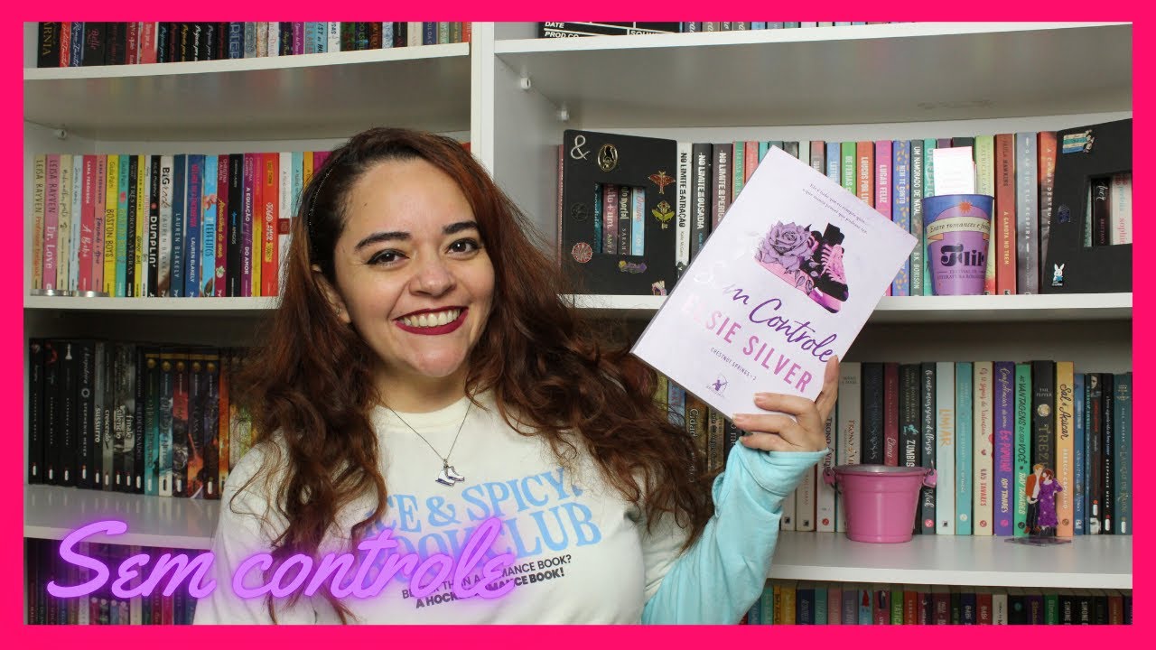 Sem controle; Elsie Silver | Entrelinhas