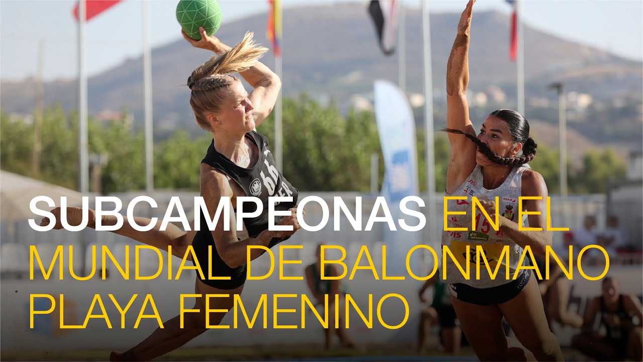 Las Guerreras de la Arena quedan subcampeonas en el mundial de balonmano playa