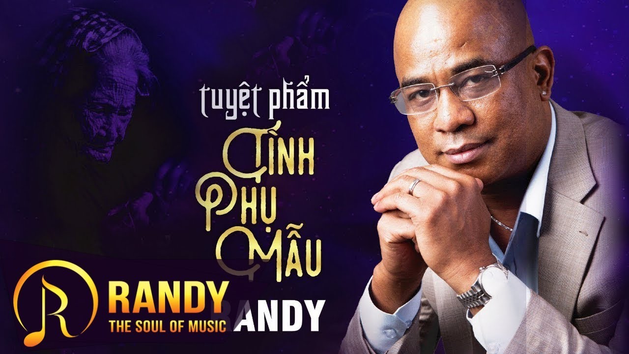 Tuyệt Phẩm Tình Phụ Mẫu ‣ 20 Bài Hát Về Cha Mẹ Hay Và Ý Nghĩa RANDY