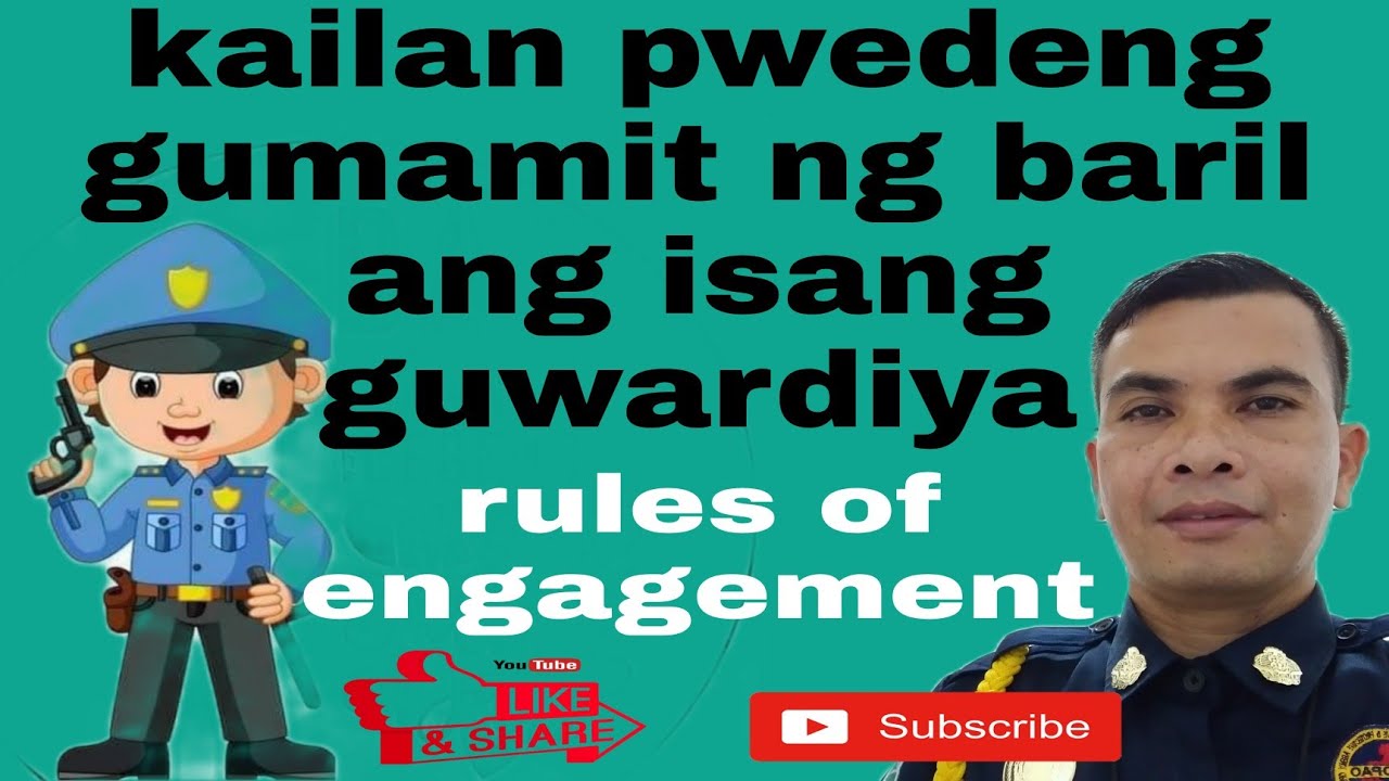Kailan pwedeng gumamit ng baril ang isang guwardiya ( Rules of Engagement for security guard )