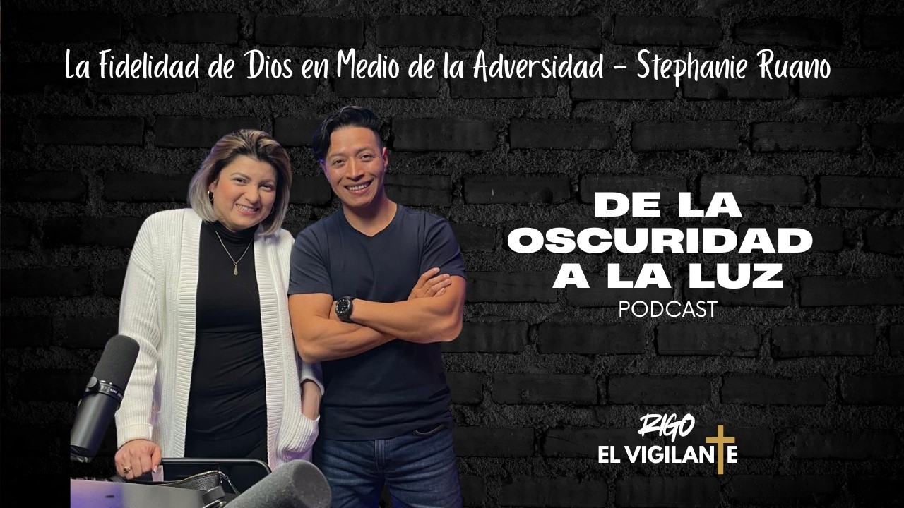 La Fidelidad de Dios en Medio de la Adversidad - Stephanie Ruano