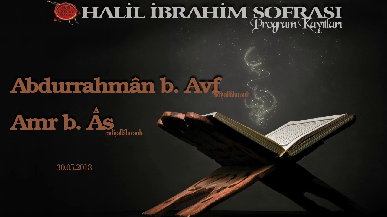 Abdurrahman b.Avf ve Amr b.Âs (r.a)