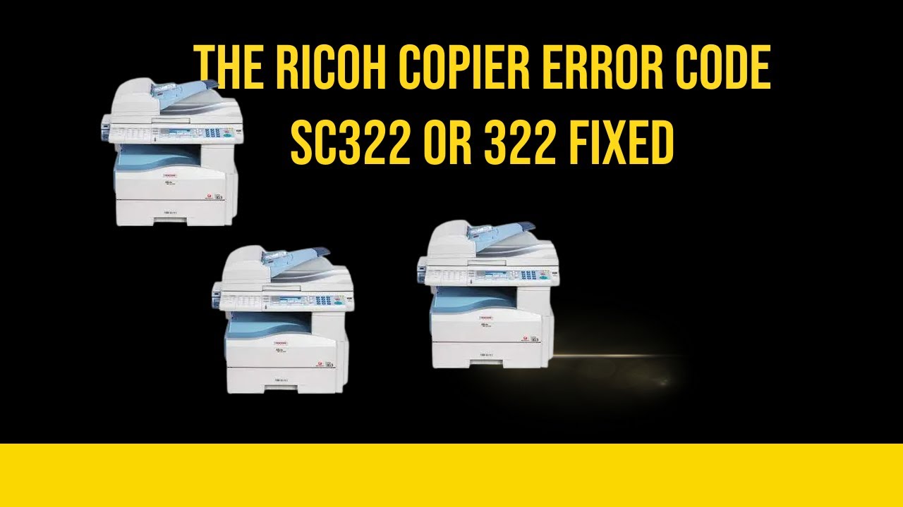 Исправлен код ошибки копира Ricoh SC322 или 322