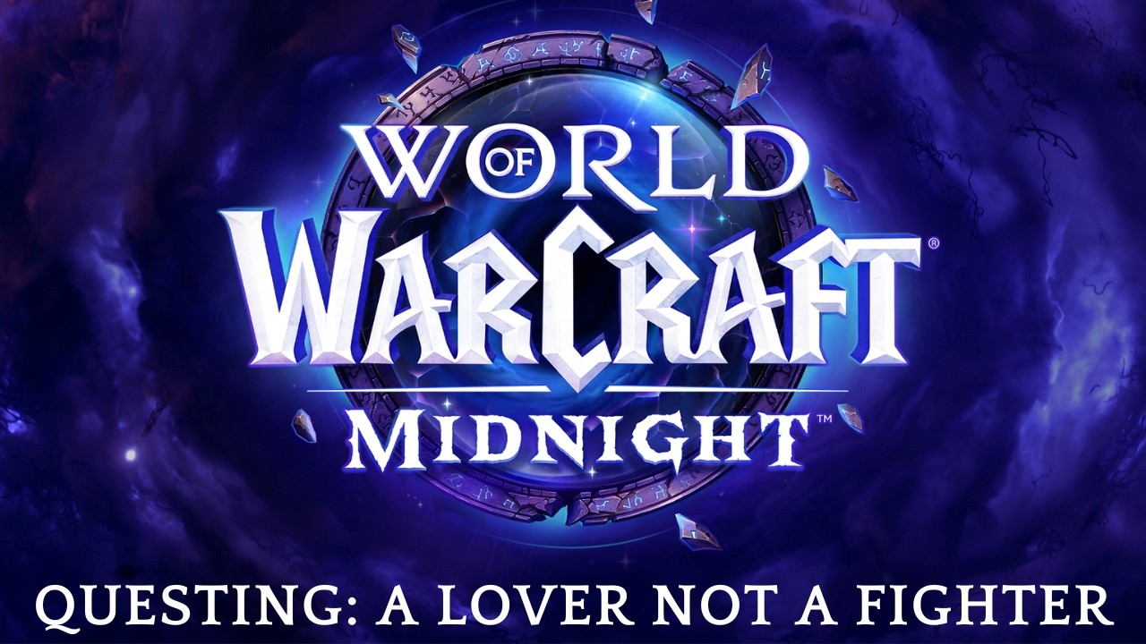World of Warcraft: Midnight - Questing: A Lover Not a Fighter