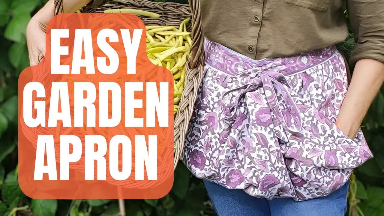EASY PEASY GARDEN APRON DIY TUTORIAL FOR BEGINNER SEWERS!