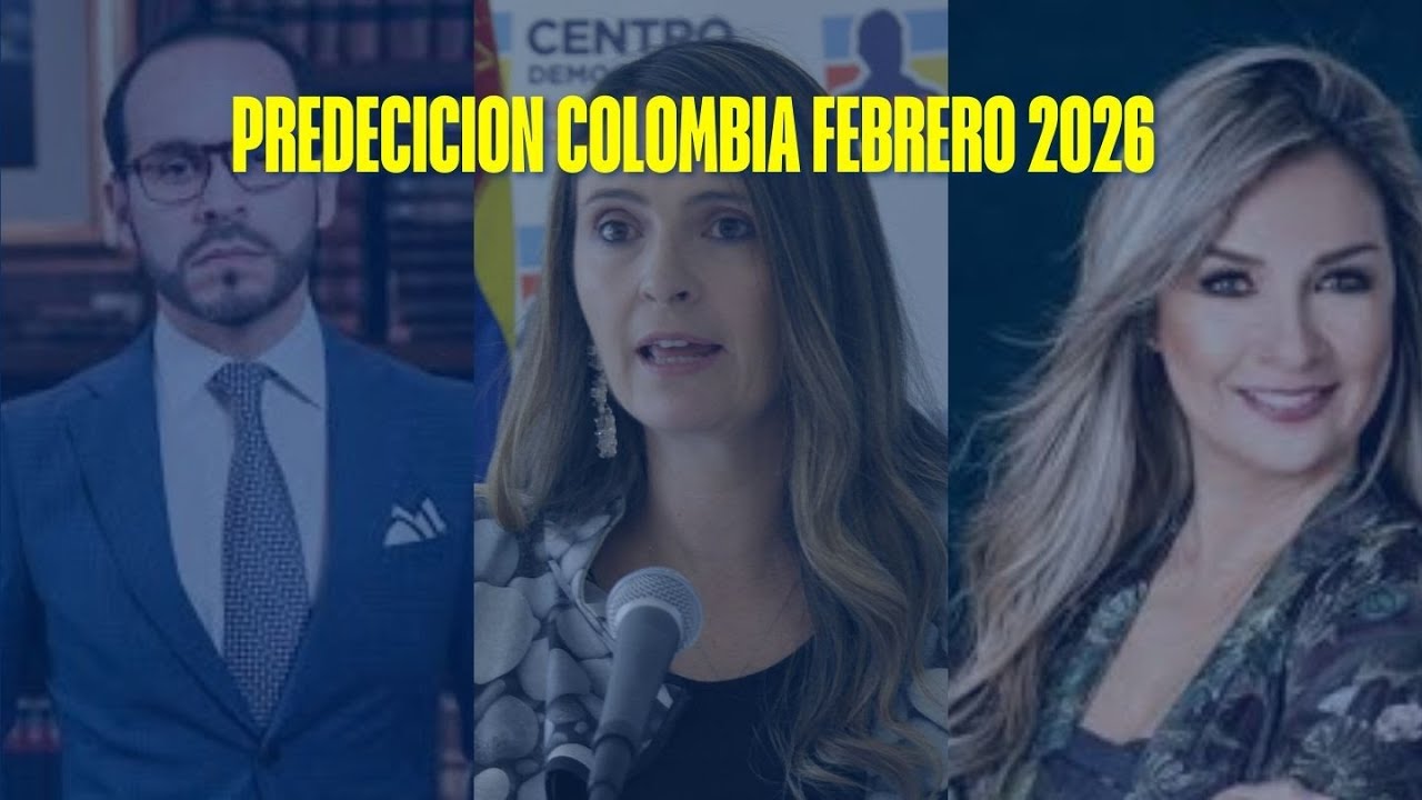 PREDICCION MES FEBRERO 2026 COLOMBIA, SALUD IVAN CEPEDA, URIBE CANDIDATOS PRESIDENCIALES