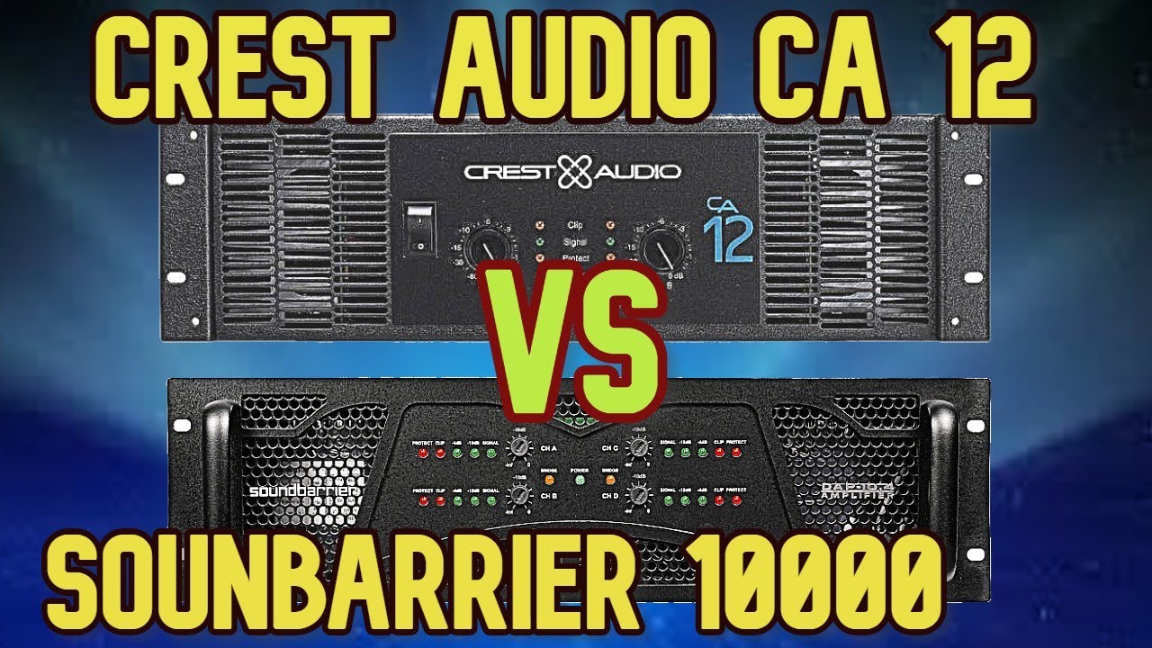 CREST AUDIO CA 12   VS  SOUNBARIER 10000 ✨ PRUEBA DE SONIDO