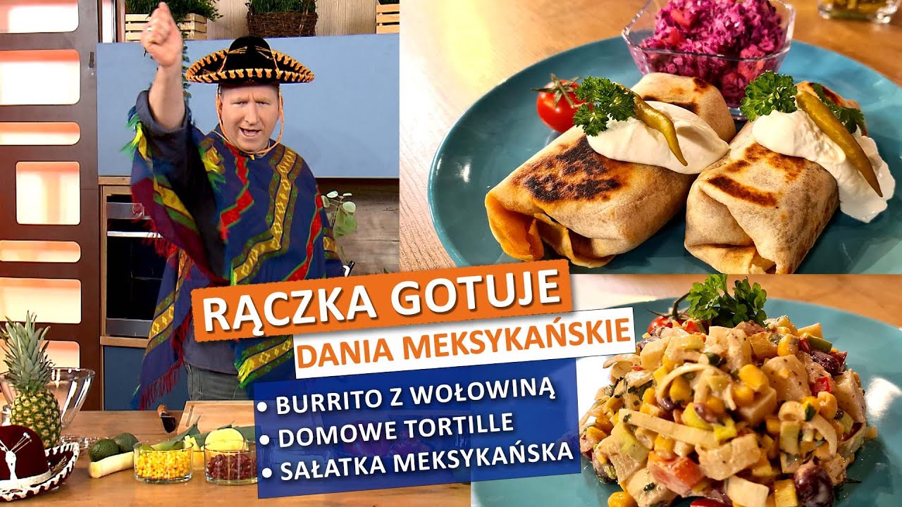 Rączka gotuje: burrito z wołowiną, sałatka meksykańska, surówka z czerwonej kapusty i ananasa