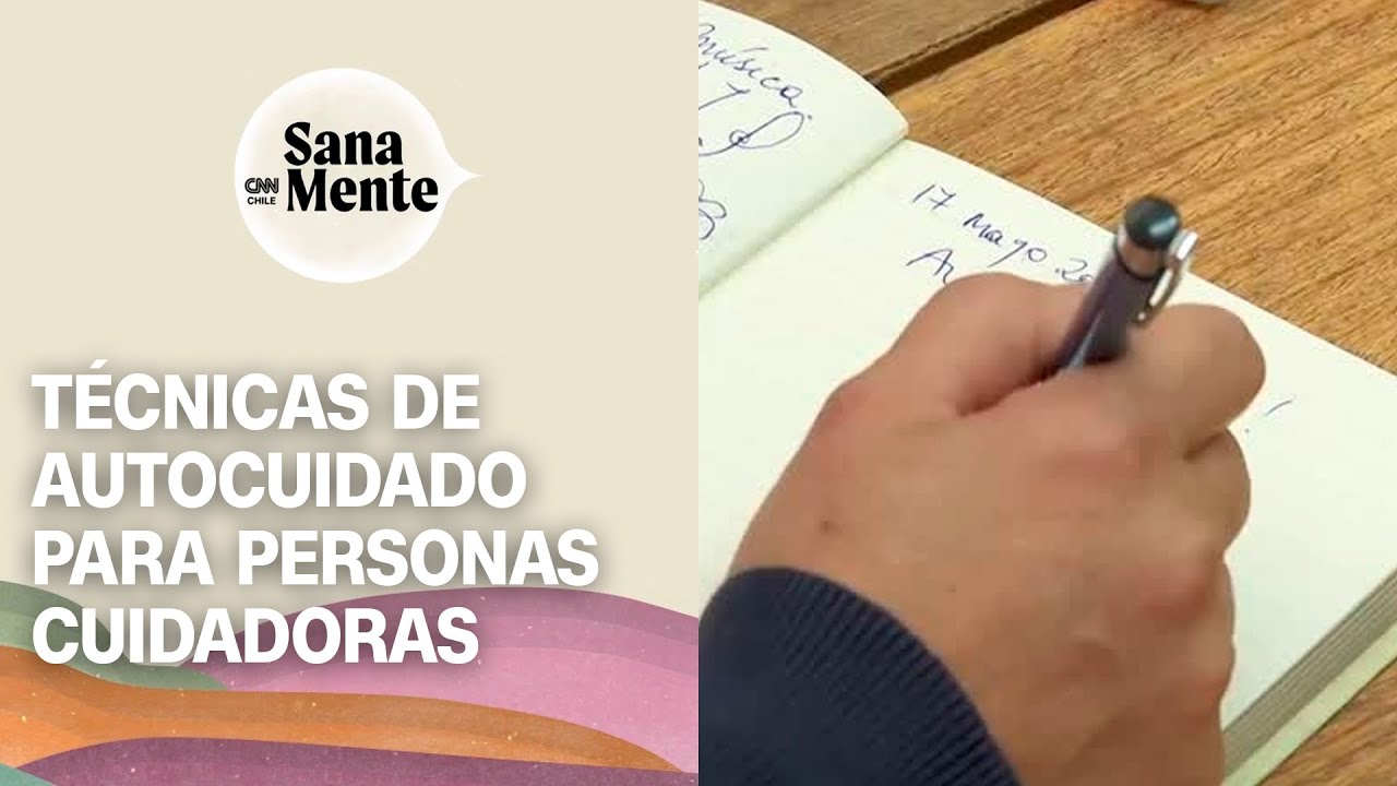 Autocuidado en personas cuidadoras | Sana Mente