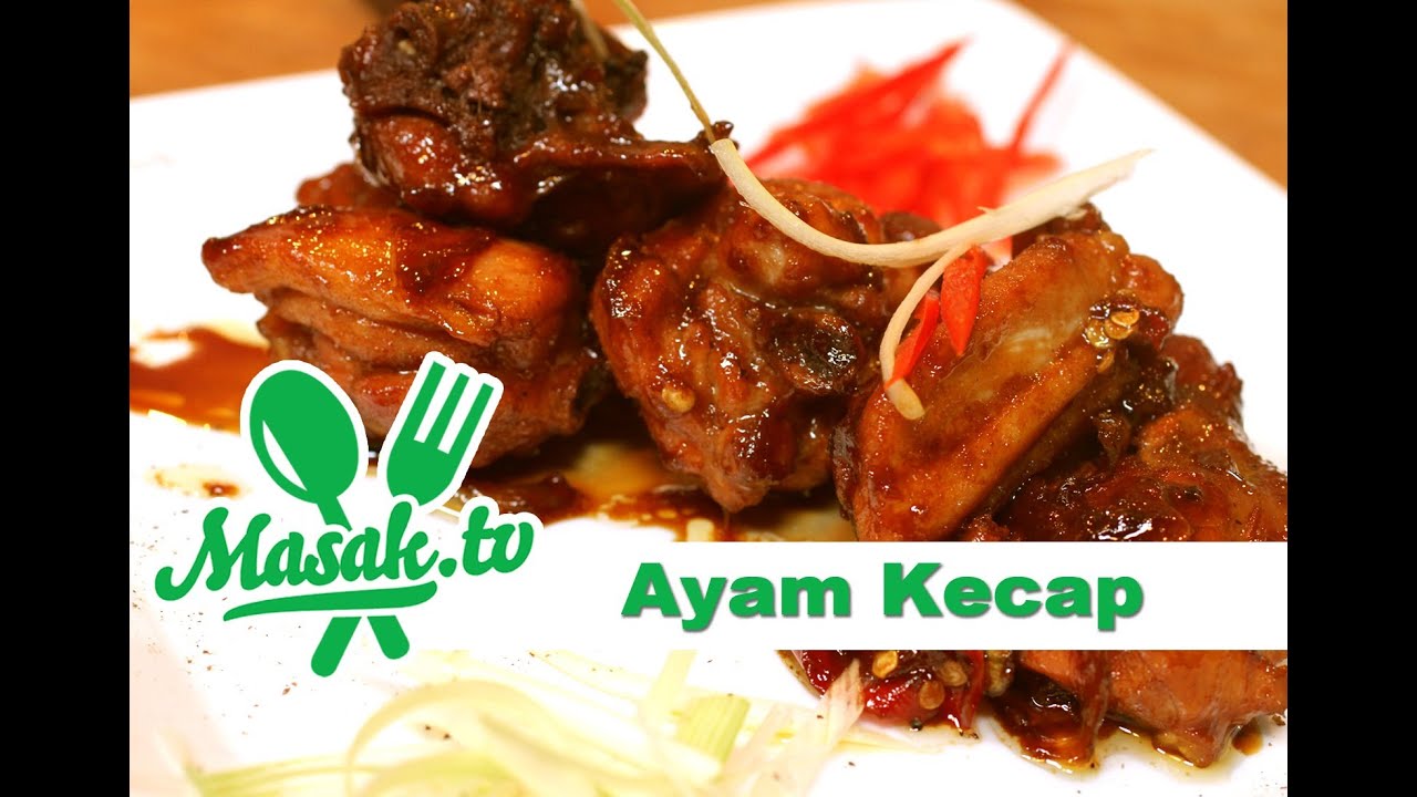 Ayam Kecap - Sweet Soy Sauce Chicken Recipe | Resep #059