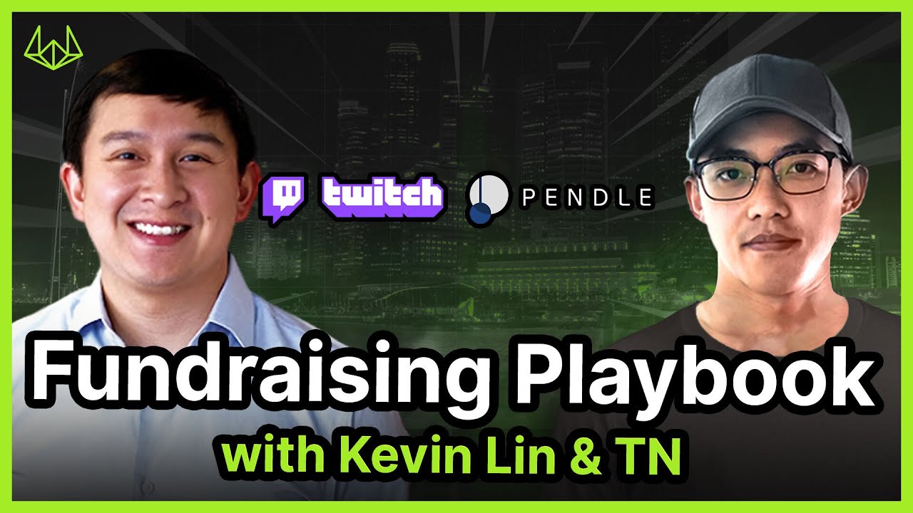 Fundraising playbook with Kevin Lin and TN | Crypto Builders Bootcamp