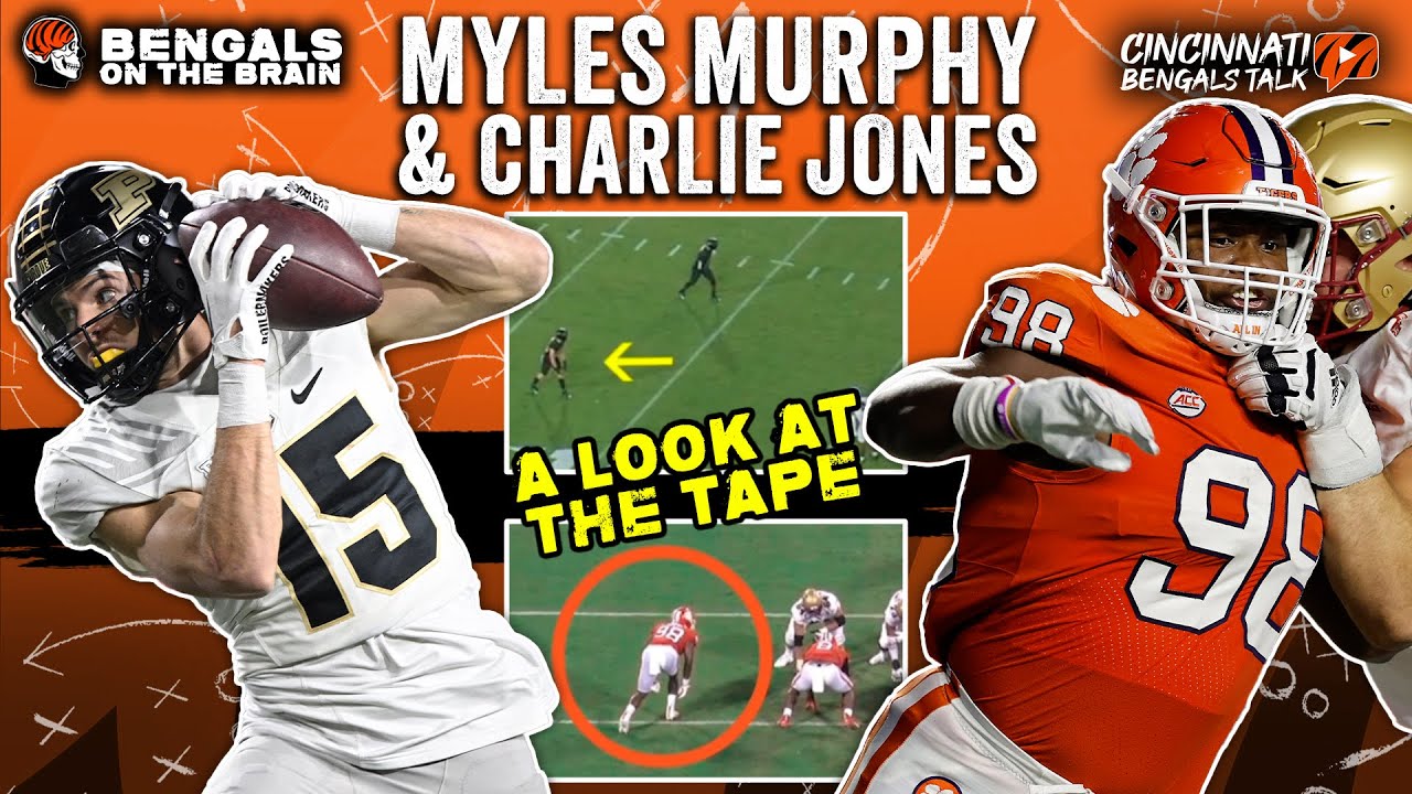 Myles Murphy and Charlie Jones: Analyzing the Pros and Cons | Bengals on the Brain