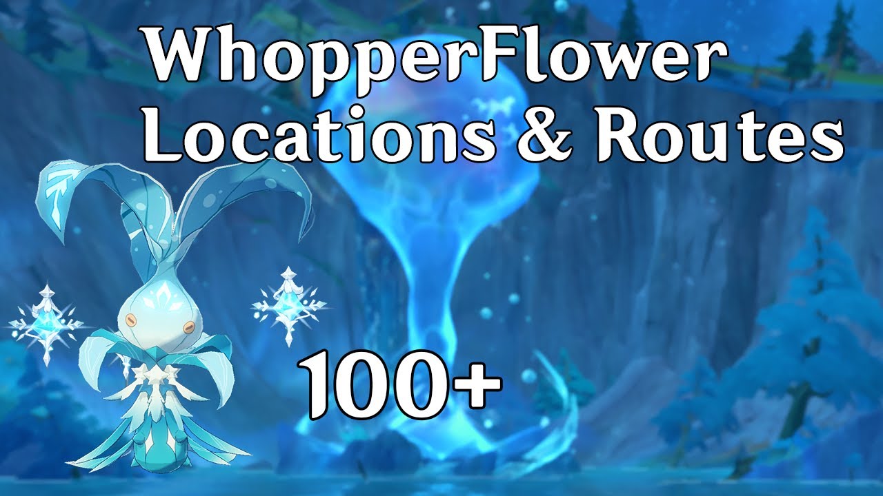 Genshin Impact 100+ Whopperflower locations and routes
