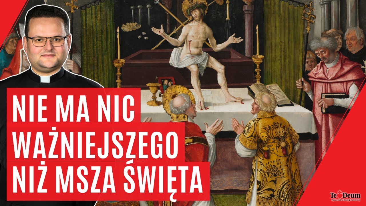 Nie ma nic ważniejszego niż Msza święta (seria Głębia Katolickiej Liturgii) | ks. Świerczek (GKL #2)