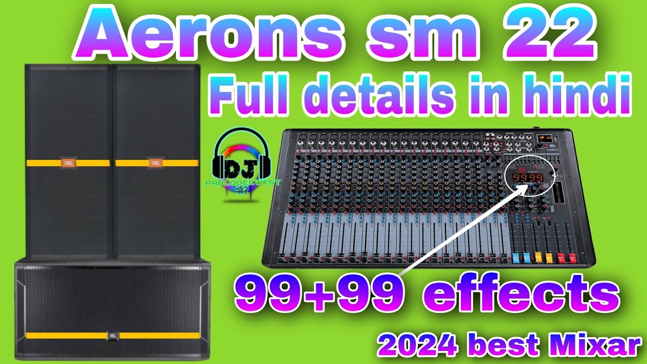 Aerons.sm 22 canal mixar full details in hindi.... Indian bast Mixar and price details in video..