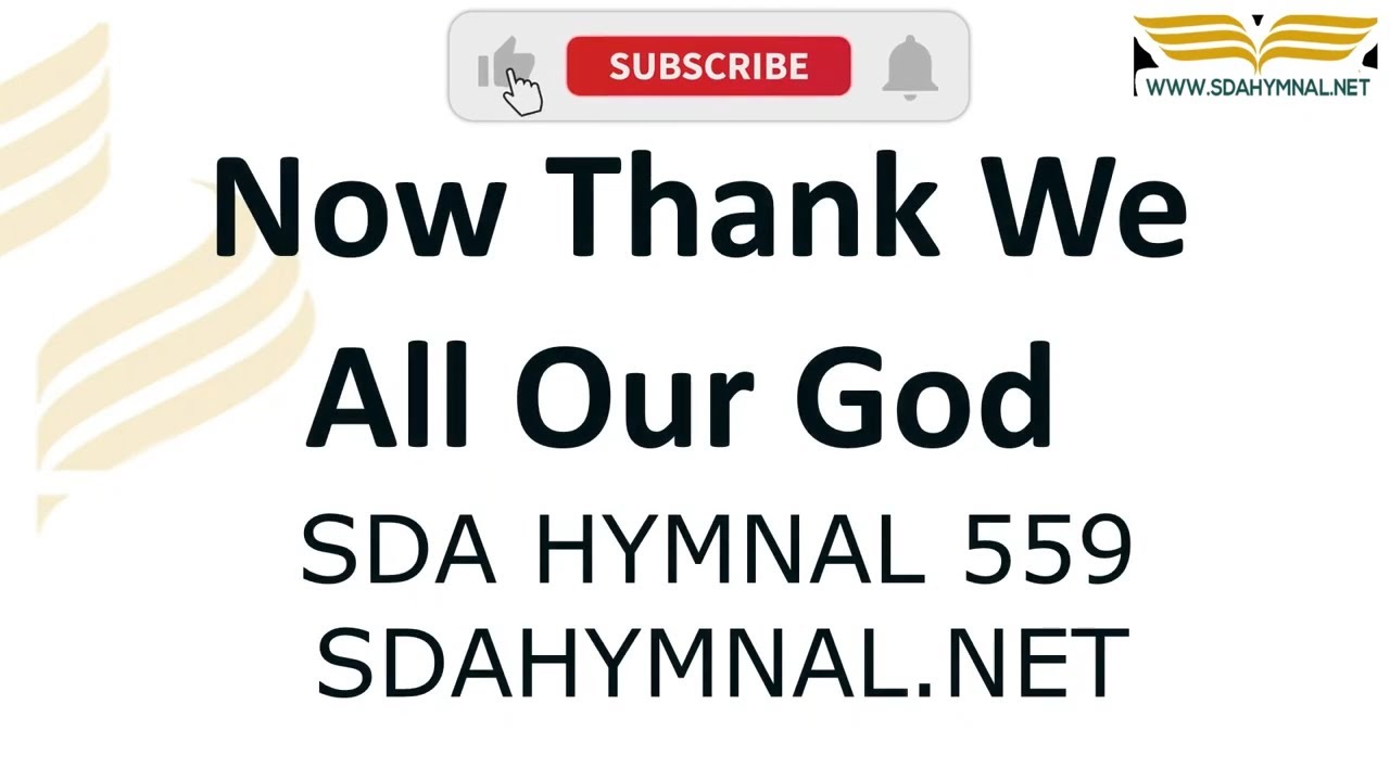 Now Thank We All Our God Hymn Instrumental With Lyrics  | SDA HYMNAL 559