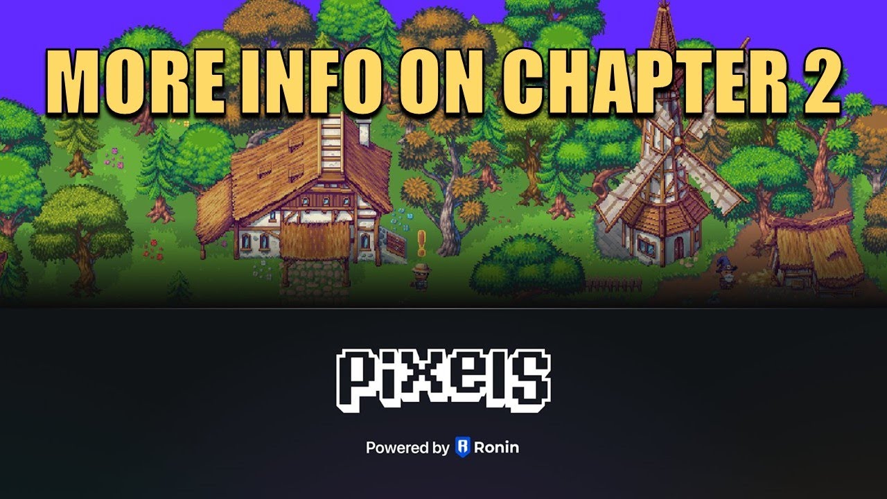 Karagdagang Impormasyon sa Chapter 2 ng Pixels Online