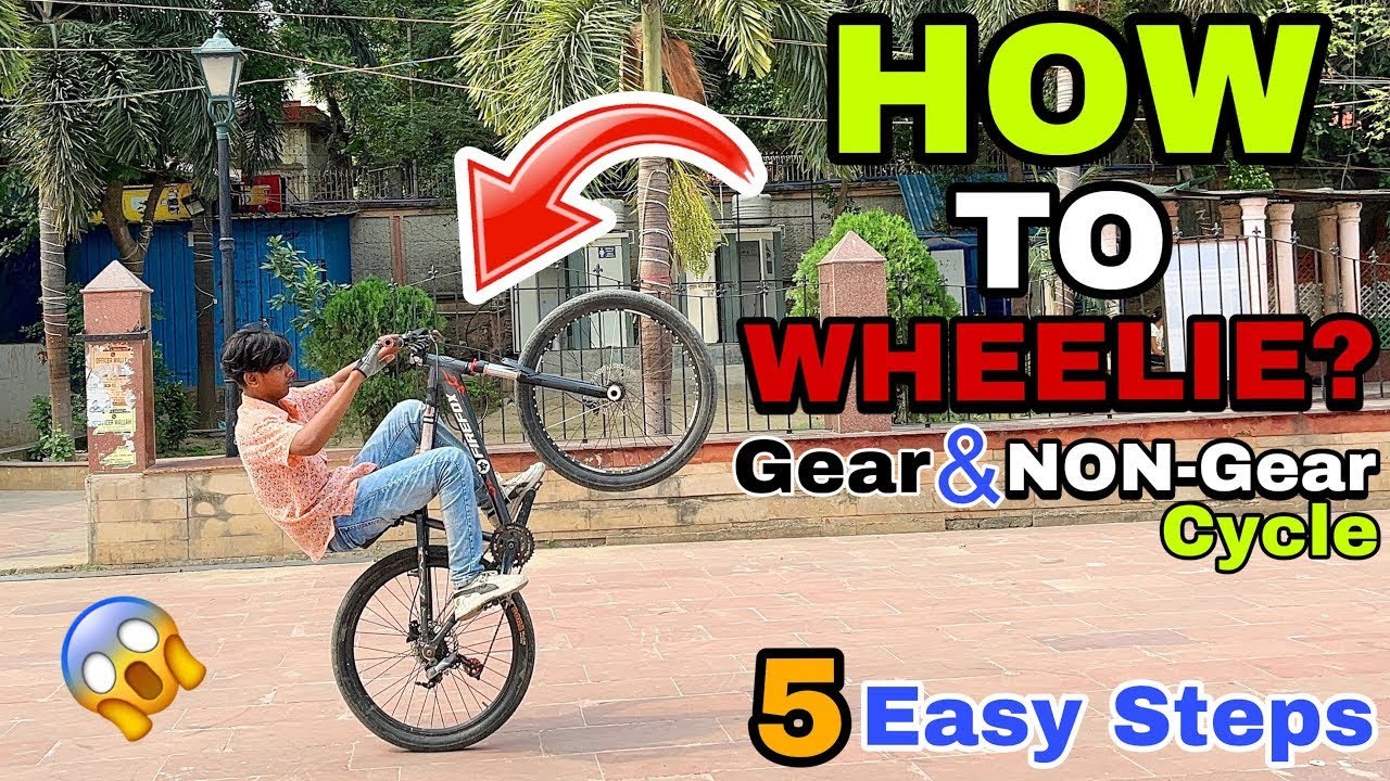 HOW TO DO WHEELIE? 5 Easy steps || Gear and non-Gear cycle || cycle stunt
