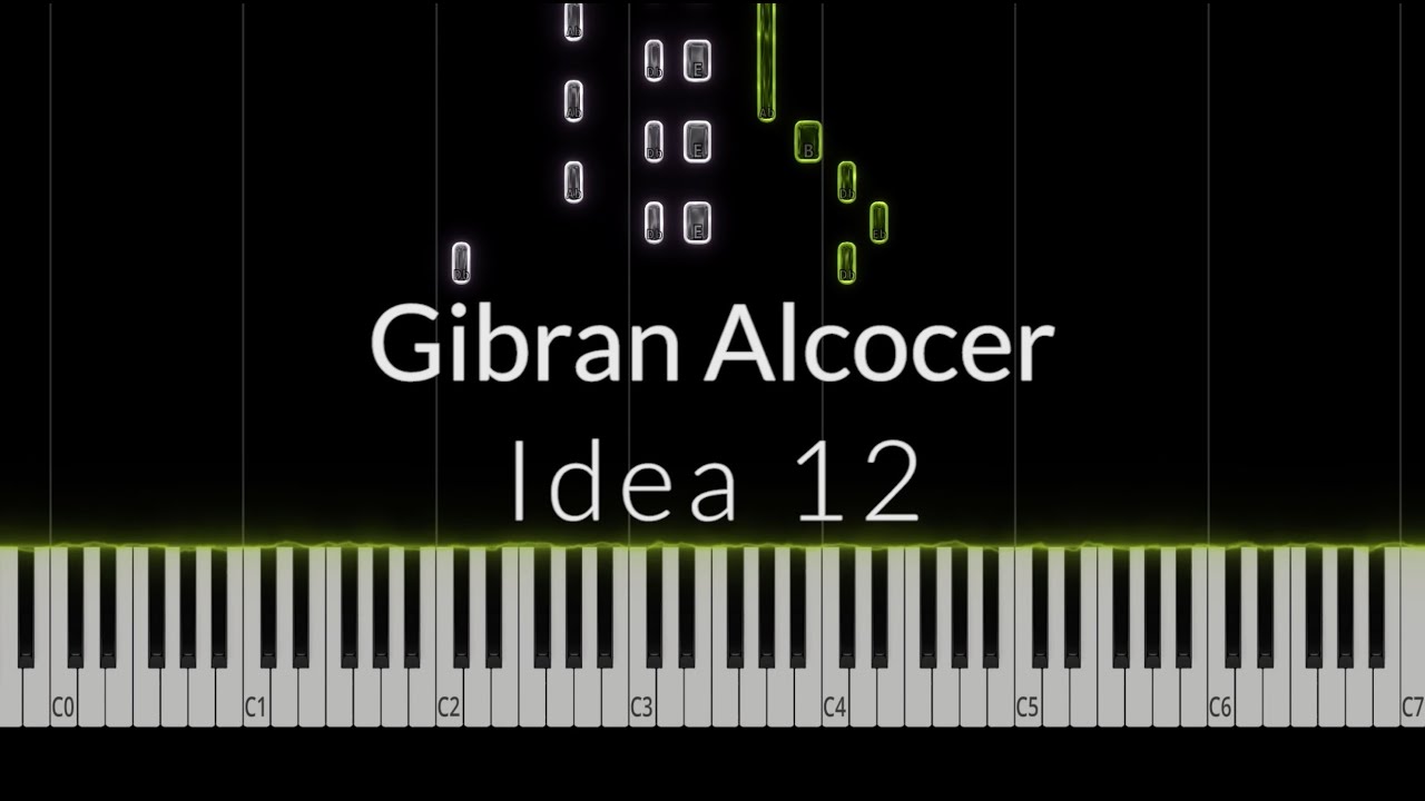 Gibran Alcocer - Idea 12 Piano Cover
