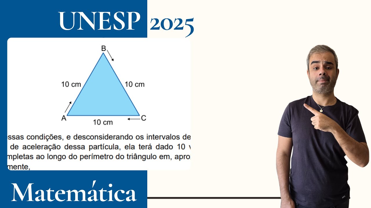 UNESP 2025 - Uma partícula desloca-se sobre os lados de um triângulo equilátero ABC de lado 10 cm