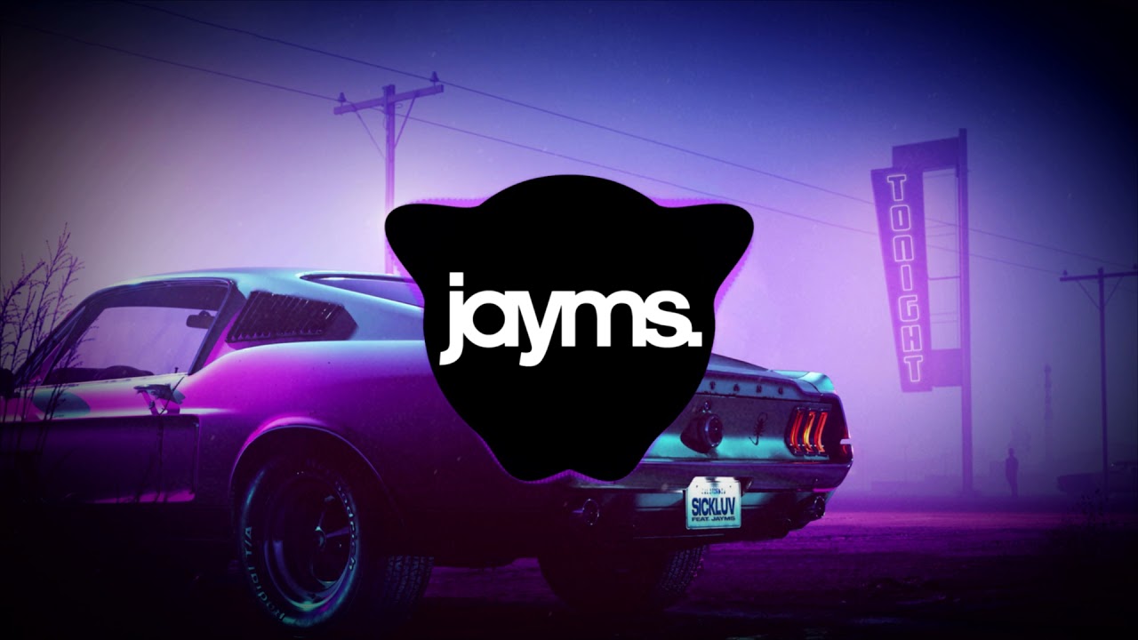 Sickluv & Jayms - Tonight