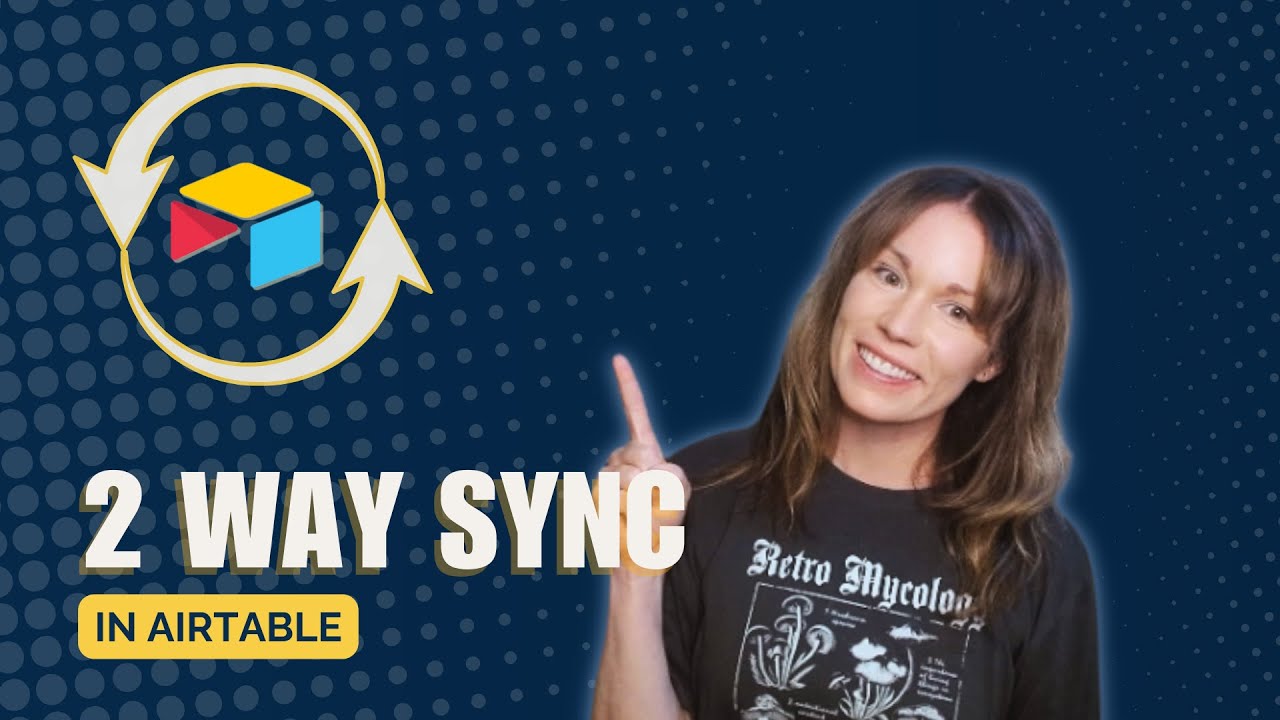 How to do a Two-Way Sync in Airtable!