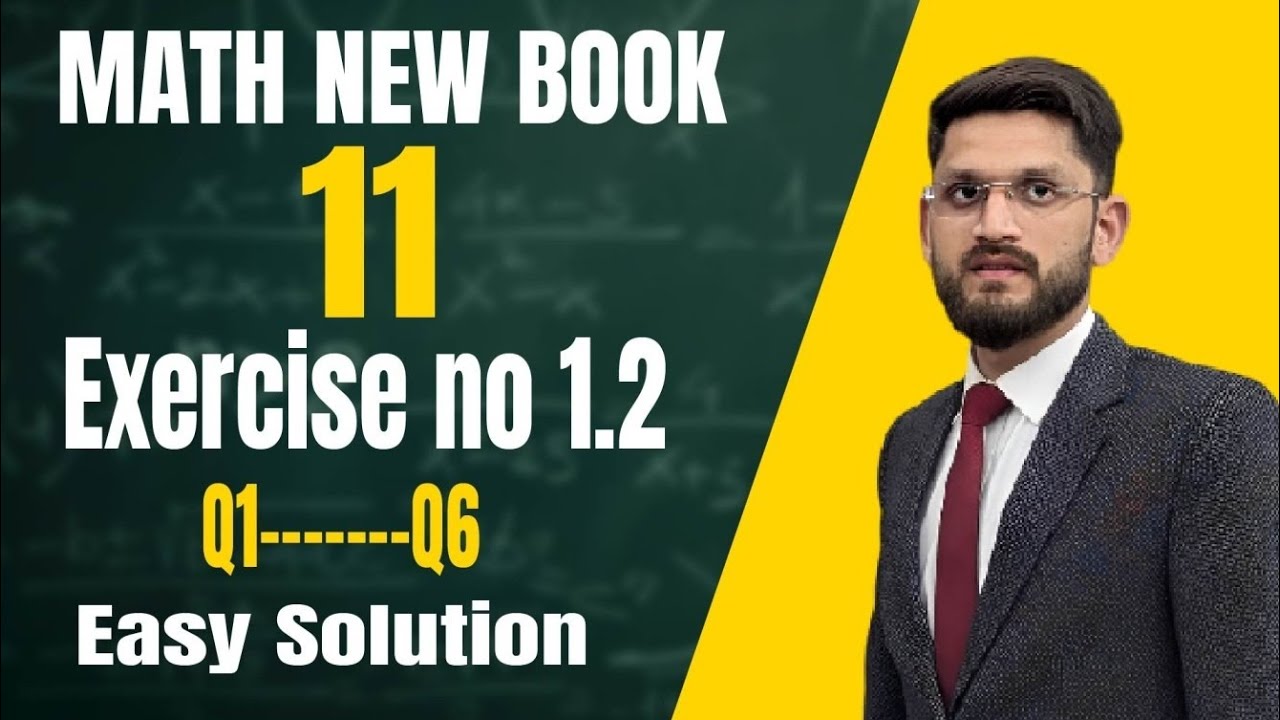 [] EXERCISE NO 1.2 ||| Q1---Q6 [] COMPLETE | Class 11 Math New Syllabus | Complete Solution