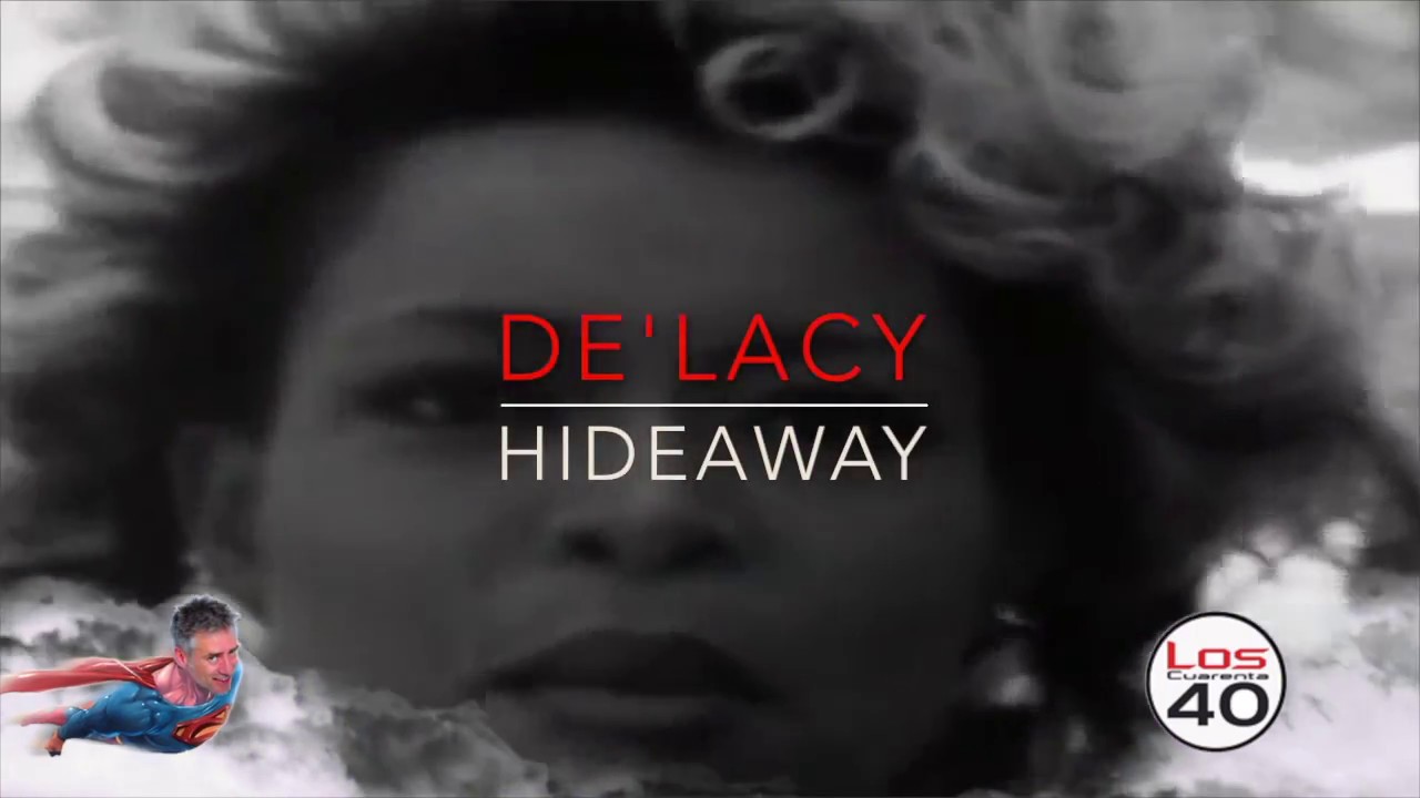 De'Lacy ‎– Hideaway (Deep Dish Video Edit)