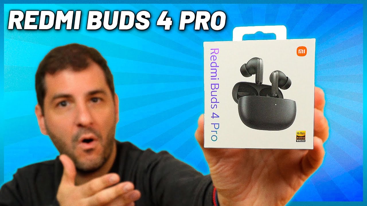 Xiaomi Redmi Buds 4 Pro ¿Los Auriculares Perfectos?