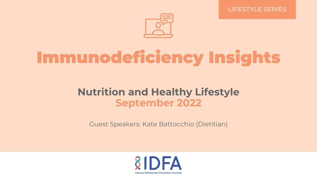 Immunodeficiency Insights: Nutrition and Healthy Lifestyle - September 2022