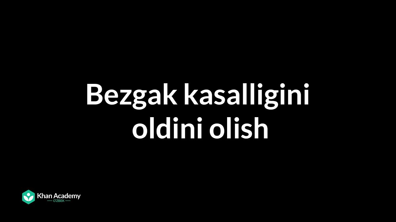 Bezgak kasalligini oldini olish | Tibbiyot