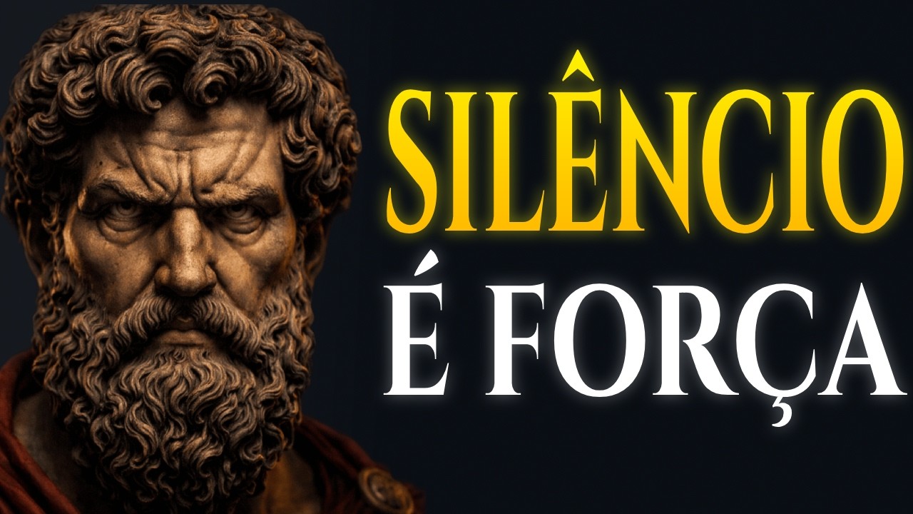 O PODER DO SILÊNCIO: Por que os fortes nunca se explicam | ESTOICISMO