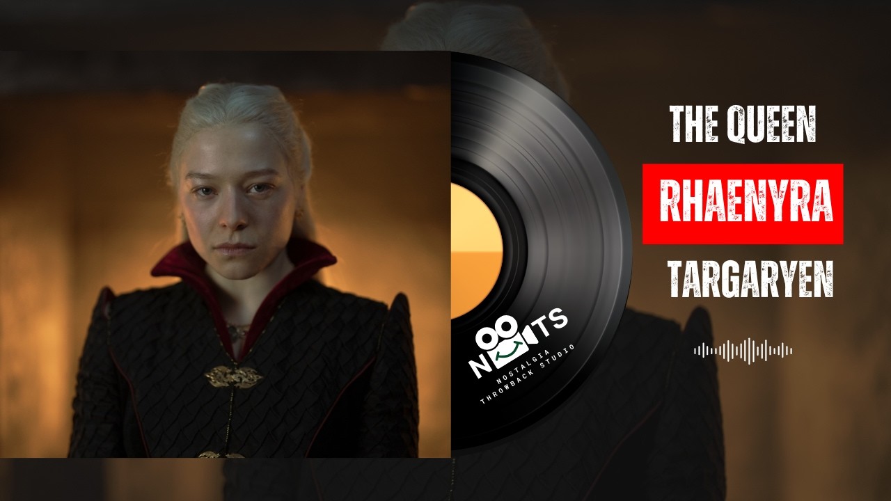 The Queen Rhaenyra Targaryen | House of the Dragon | #nostalgicvibes #coversong